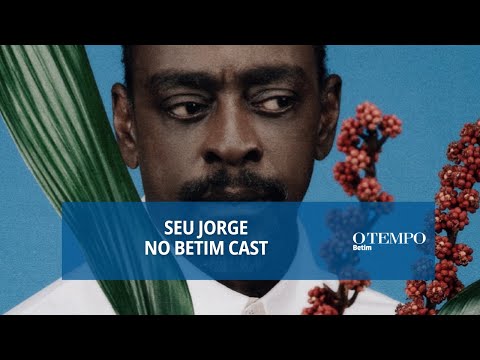 Seu Jorge participa do Betim Cast nesta segunda-feira (21)